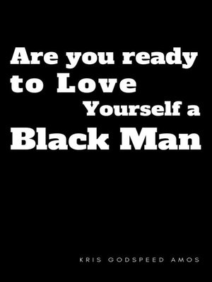 cover image of Are You Ready to Love Yourself a Black Man?